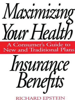 cover image of Maximizing Your Health Insurance Benefits